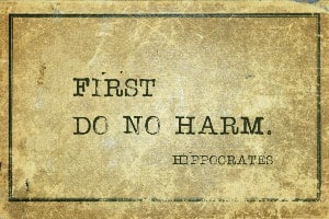 Hippocrates First Do No Harm